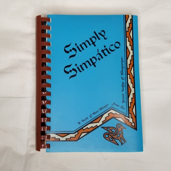Simply Simpatico fundraiser cookbook, Taste of New Mexico, 1981 - Picture 1 of 2